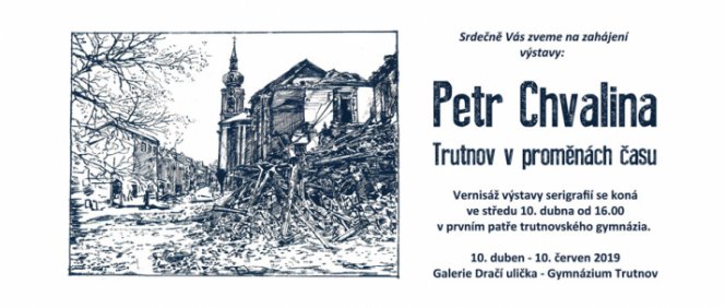 Vernisáž výstavy: Petr Chvalina - Trutnov v proměnách času