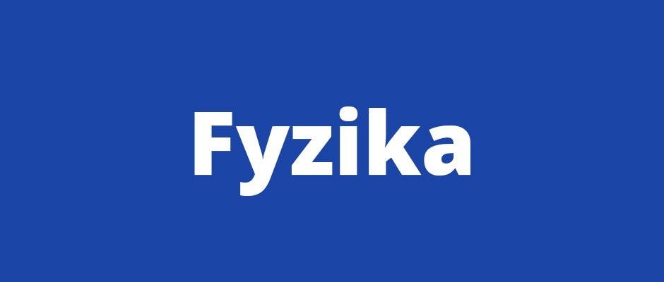 Fyzika 2015/2016
