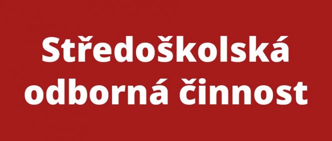 Středoškolská odborná činnost 2015/2016